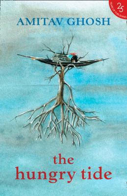 The Hungry Tide (25 most Iconic books) [Paperback] 0008267928 Book Cover