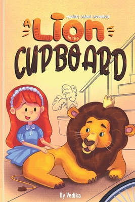 A Lion In The Cupboard: An exciting story book ... B0CX1ZTKMX Book Cover