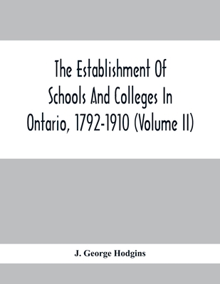 The Establishment Of Schools And Colleges In On... 9354411258 Book Cover