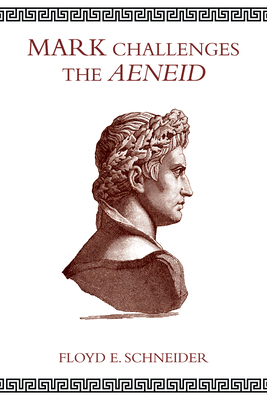 Mark Challenges the Aeneid 1532690649 Book Cover