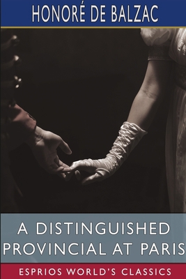A Distinguished Provincial at Paris (Esprios Cl... B0BZ2RYQCZ Book Cover