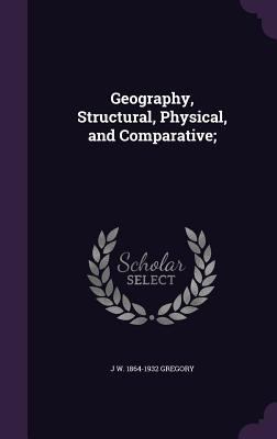 Geography, Structural, Physical, and Comparative; 1355197236 Book Cover