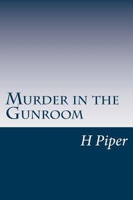 Murder in the Gunroom 1499148429 Book Cover