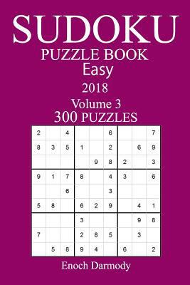 300 Easy Sudoku Puzzle Book - 2018 198633368X Book Cover