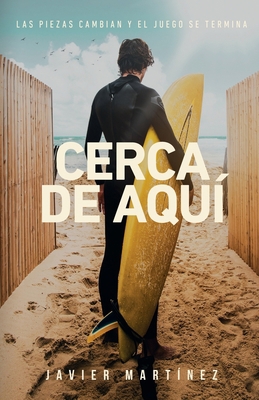 Cerca de aquí [Spanish] B08KQDYNW3 Book Cover