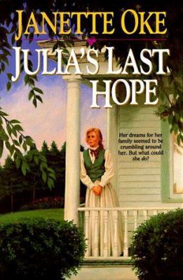 Julia's Last Hope 1556611536 Book Cover