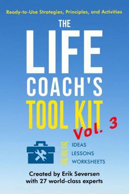 The Life Coach's Tool Kit, Vol. 3: Ready-to-Use... 1953183549 Book Cover