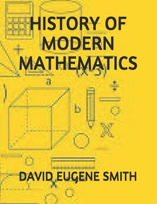 History of Modern Mathematics 1692896148 Book Cover