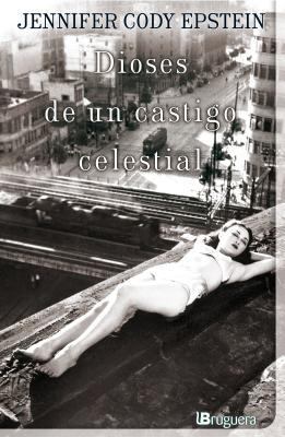 Dioses de un Castigo Celestial = The Gods of He... [Spanish] 8402421237 Book Cover