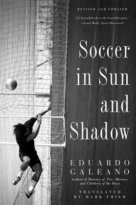 Soccer in Sun and Shadow 1568584946 Book Cover
