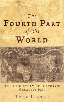 The Fourth Part of the World: The Epic Story of... 1861978030 Book Cover