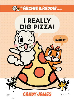I Really Dig Pizza!: A Mystery! 0593350103 Book Cover