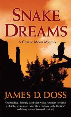 Snake Dreams: A Charlie Moon Mystery 0312945051 Book Cover