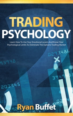 Trading Psychology: Learn how to use your emoti... 1802345469 Book Cover