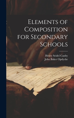 Elements of Composition for Secondary Schools 1020398949 Book Cover