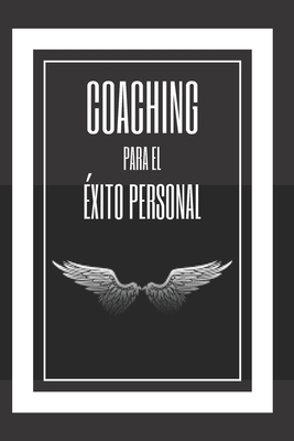 Coaching Para El Éxito Personal: Entrena tu men... [Spanish] 1677276932 Book Cover