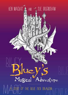 Bluey's Magical Adventure 0648363163 Book Cover
