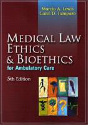 Medical Law, Ethics, and Bioethics for Ambulato... 0803609957 Book Cover