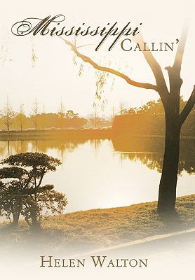 Mississippi Callin' 1452027277 Book Cover