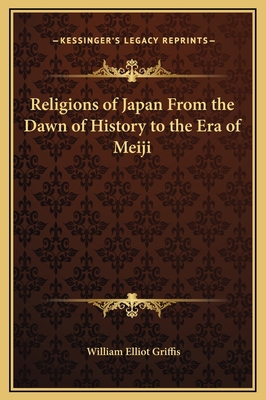 Religions of Japan From the Dawn of History to ... 1169349099 Book Cover