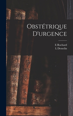 Obstétrique D'urgence [French] 1019322284 Book Cover