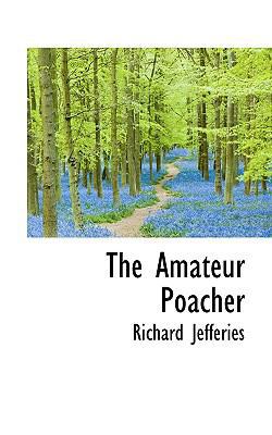 The Amateur Poacher 1116300168 Book Cover