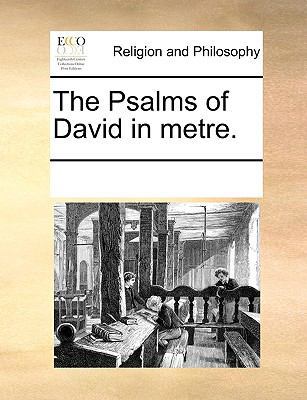The Psalms of David in Metre. 1170340571 Book Cover
