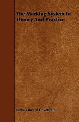 The Marking System In Theory And Practice 1444695495 Book Cover