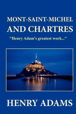 Mont-Saint-Michel and Chartres 1481220063 Book Cover