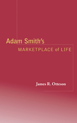 Adam Smith's Marketplace of Life 0521816254 Book Cover