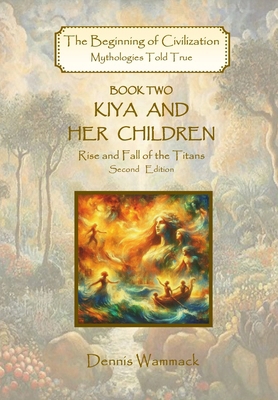Kiya and Her Children: Rise and Fall of the Titans B0D1JD2Y5F Book Cover