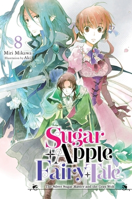 Sugar Apple Fairy Tale, Vol. 8 (Light Novel): T... B0DQKKT6W2 Book Cover