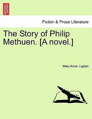 The Story of Philip Methuen. [A Novel.] 1241216711 Book Cover