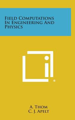 Field Computations in Engineering and Physics 1258808862 Book Cover