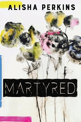 Martyred 173263470X Book Cover