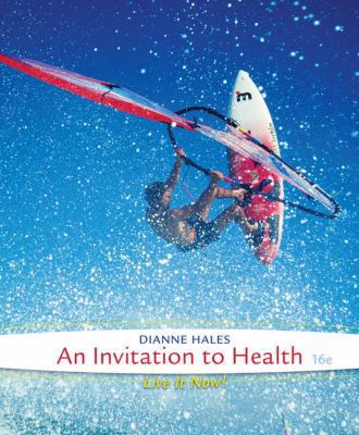 Cengage Advantage Books: An Invitation to Health 1285751191 Book Cover
