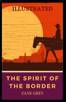 Paperback The Spirit of the Border Illustrated Book