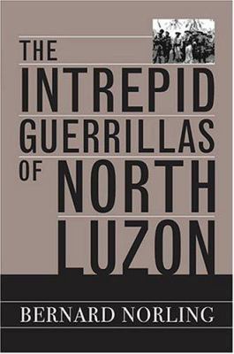 The Intrepid Guerrillas of North Luzon 0813191343 Book Cover