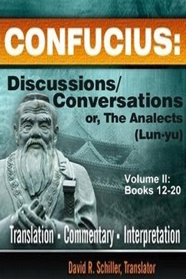 Confucius: Discussions/Conversations, or The An... 0981748325 Book Cover