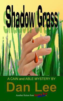Shadow Grass: A Cain and Able Mystery 1792049781 Book Cover