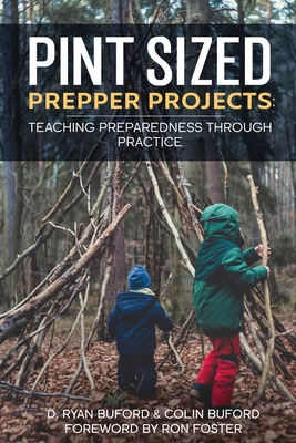 Pint Sized Prepper Projects: Teaching Preparedn... 1661805906 Book Cover
