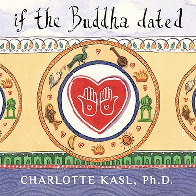 If the Buddha Dated: A Handbook for Finding Lov... B08XN7HW75 Book Cover