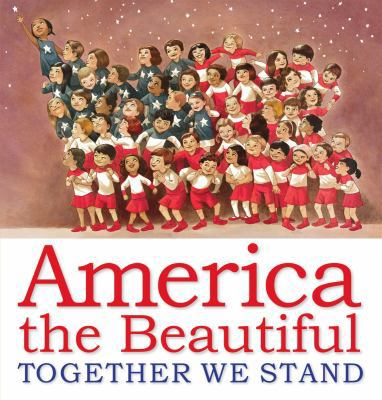 America the Beautiful: Together We Stand: Toget... 0545492076 Book Cover