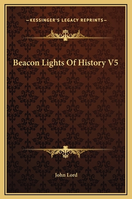 Beacon Lights Of History V5 1169282318 Book Cover