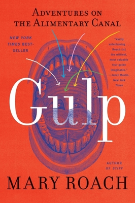 Gulp: Adventures on the Alimentary Canal 1324036060 Book Cover