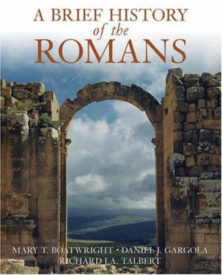 A Brief History of the Romans 0195187148 Book Cover