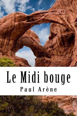 Le Midi bouge [French] 1985795914 Book Cover