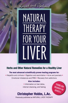 Natural Therapy for Your Liver: Herbs and Other... 1583331328 Book Cover