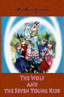 The Wolf and the Seven Young Kids 1727643518 Book Cover