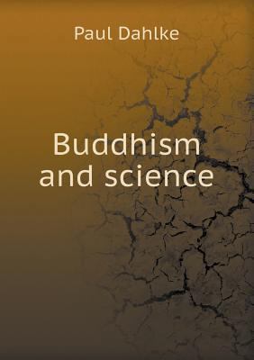 Buddhism and Science 5518447175 Book Cover